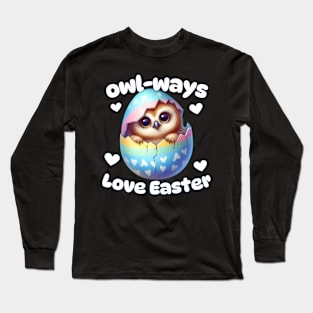 Owl-ways Love Easter Long Sleeve T-Shirt